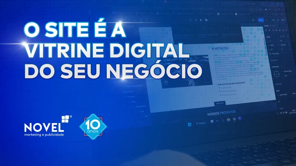 O site é a vitrine digital do seu negócio