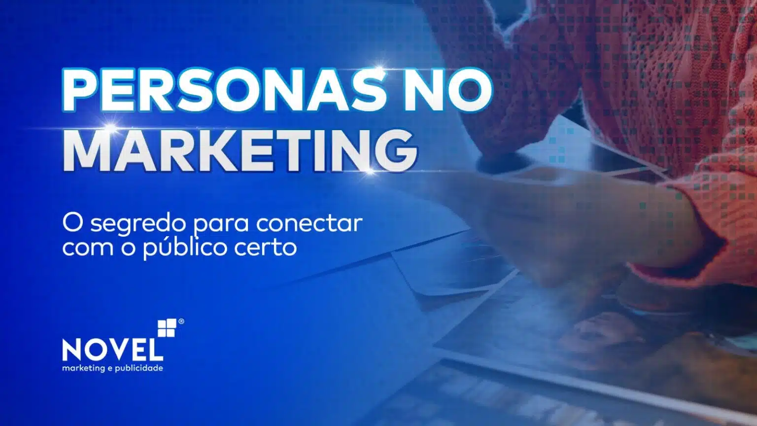 Descubra como a criação de personas pode transformar suas estratégias de marketing e impulsionar resultados.